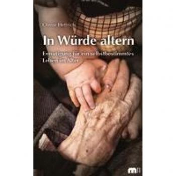 Heftrich, Otmar: In Würde altern