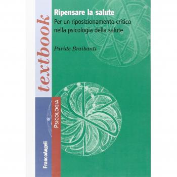 Ripensare la salute. Per un riposizionamento critico nella psicologia della salute