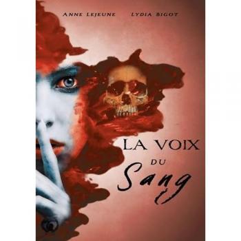 Lejeune, Anne: La voix du sang