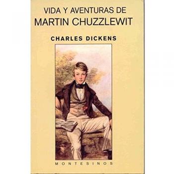 Vida y aventuras de martin chuzzlewit