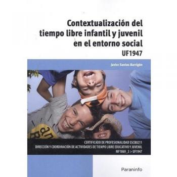CONTEXTUALIZACIÓN DEL TIEMPO LIBRE INFANTIL Y JUVENIL EN EL ENTORNO SOCIAL