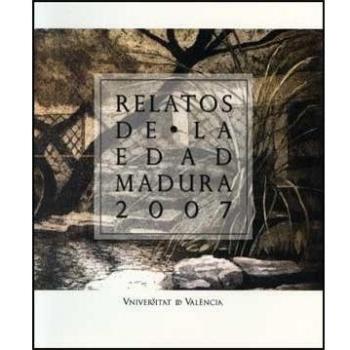 RELATOS DE LA EDAD MADURA 2007