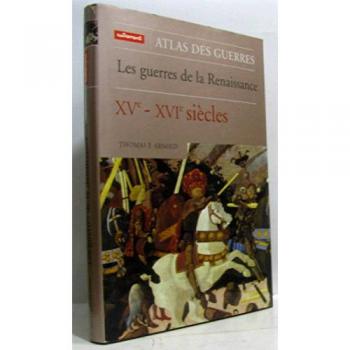 Les Guerres De La Renaissance Xvème-Xvième Siècles