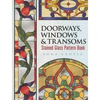 Doorways, Windows & Transoms Stained Glass Pattern Book