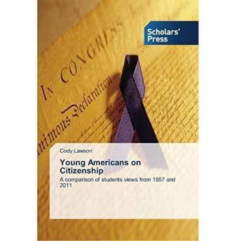 Young Americans on Citizenship: A comparison of students views from 1957 and 2011