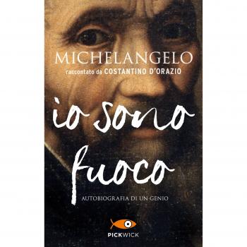 Michelangelo. Io sono fuoco