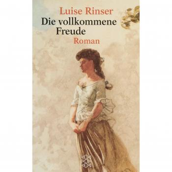 Luise Rinser Die Vollkommene Freude: Roman
