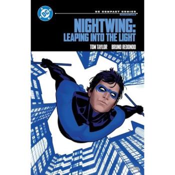 Nightwing : Leaping Into the Light: DC Compact Comics Edition, by Tom Taylor