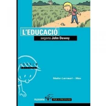 L'educació segons John Dewey (Tapa blanda).