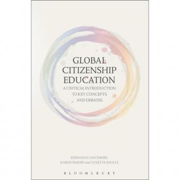 Global Citizenship Education: A Critical Introduction to Key Concepts and Debates