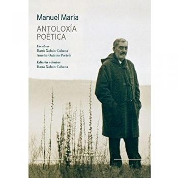 Manuel Maria. Antoloxia Poetica