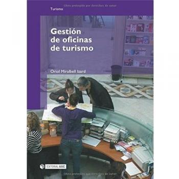 Gestion de oficinas de turismo/ Tourism Management, Turismo