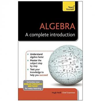 Algebra: a Complete Introduction Paperback Hugh Neill