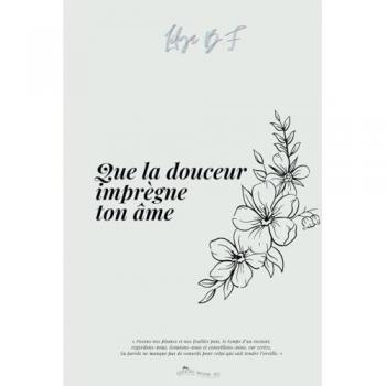 Que la douceur imprègne ton âme