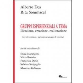 Gruppi esperienziali a tema. Ideazione, creazione, realizzazione