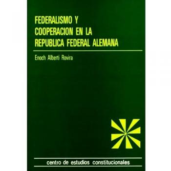 Federalismo y cooperación en la República Federal Alemana.