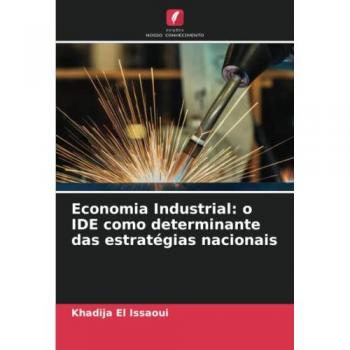 Economia Industrial: o IDE como determinante das estratégias nacionais