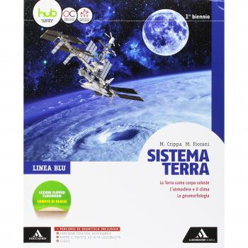Sistema terra. Linea blu. Per il biennio dei Licei. Con e-book. Con espansione online