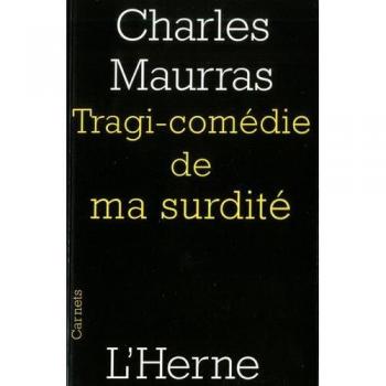 Tragi-comédie de ma surdité