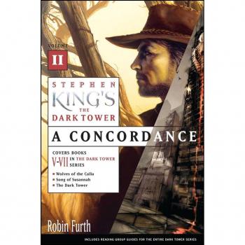 Stephen Kings the Dark Tower A Concordance Volume II by Robin Furth & Introduction by Stephen King