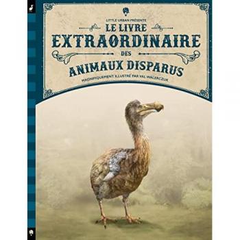 Le livre extraordinaire des animaux disparus
