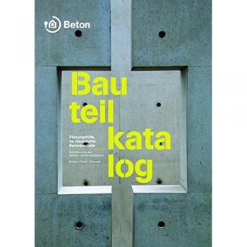 Martin Peck Bauteilkatalog: Planungshilfe Für Dauerhafte Betonbauteile (Schriftenreihe Der Zement