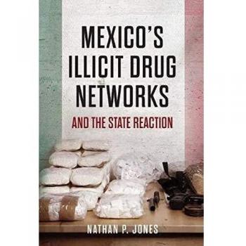 Mexicos Illicit Drug Networks