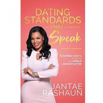 Dating Standards That Speak: 10 Dating Habits to Take You From Single to Sought After