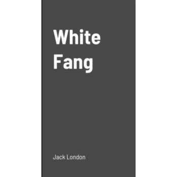 London, Jack: White Fang