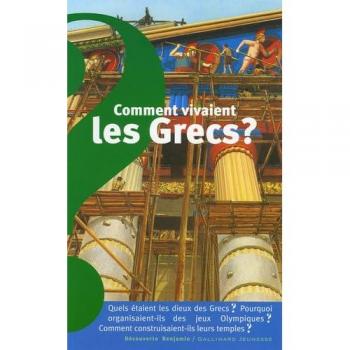 Comment vivaient les Grecs ?