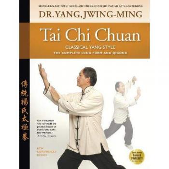 Tai CHI Chuan Classical Yang Style : The Complete Form Qigong