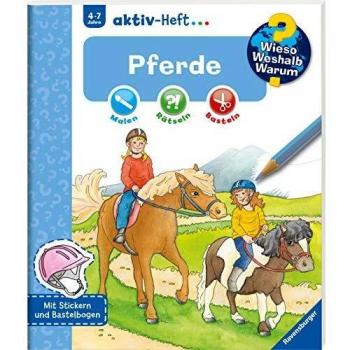 Wieso? Weshalb? Warum? aktiv-Heft: Pferde
