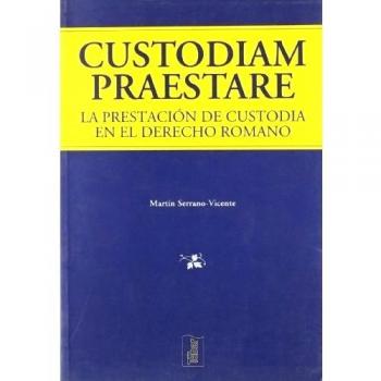 Custodiam praestare. La prestación de custodia en el derecho