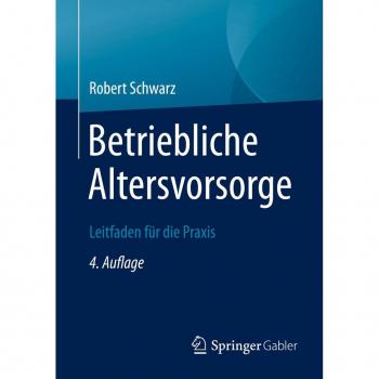 Betriebliche Altersvorsorge: Leitfaden für die Praxis