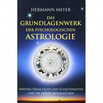 Das Grundlagenwerk der psychologischen Astrologie: Erkenne Deine Licht