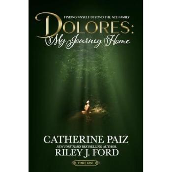 Catherine Paiz & Riley J. Ford Dolores