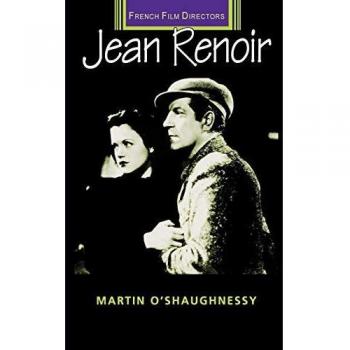 Jean Renoir by Martin OShaughnessy