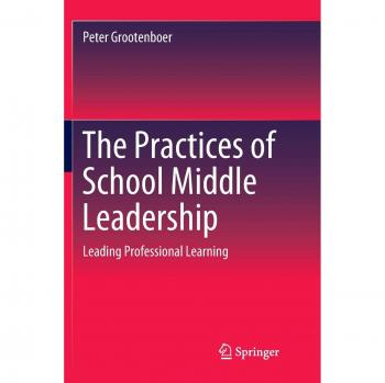 The Practices of School Middle Leadership