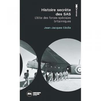 Histoire secrète des SAS : L'élite des forces spéciales britanniques
