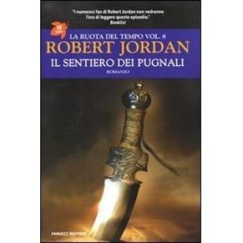 Il sentiero dei pugnali. La ruota del tempo