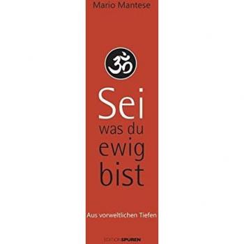 Mantese, Mario: Sei, was du ewig bist