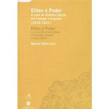 ELITES E PODER igual a ELITES Y PODERA CRISE DO SISTEMA LIBERAL EM PORTUGAL E ESPANHA (1918-1931) igual a LA CRISIS