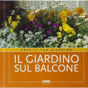 Il giardino sul balcone