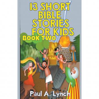 13 Short Bible Stories For Kids