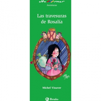 Las travesuras de Rosalia/ The Antics of Rosalia