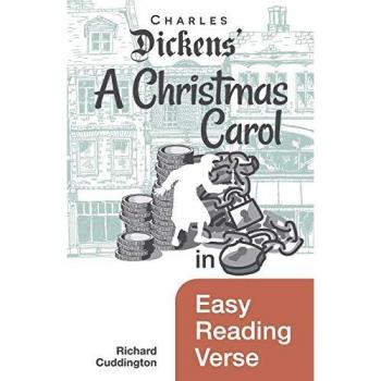 A Christmas Carol in Easy Reading Verse