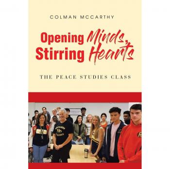 Opening Minds, Stirring Hearts: The Peace Studies Class