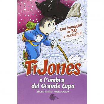 TiJones e l'ombra del grande lupo. Con gadget
