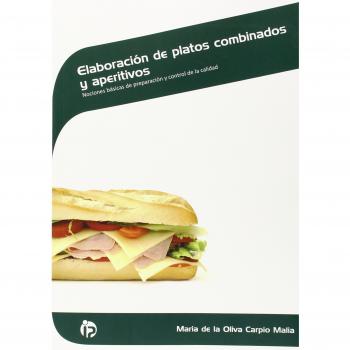 Elaboración de platos combinados y aperitivos: Nociones básicas de preparación 