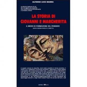La storia di Giovanni e Margherita. Il modo di formazione del pensiero